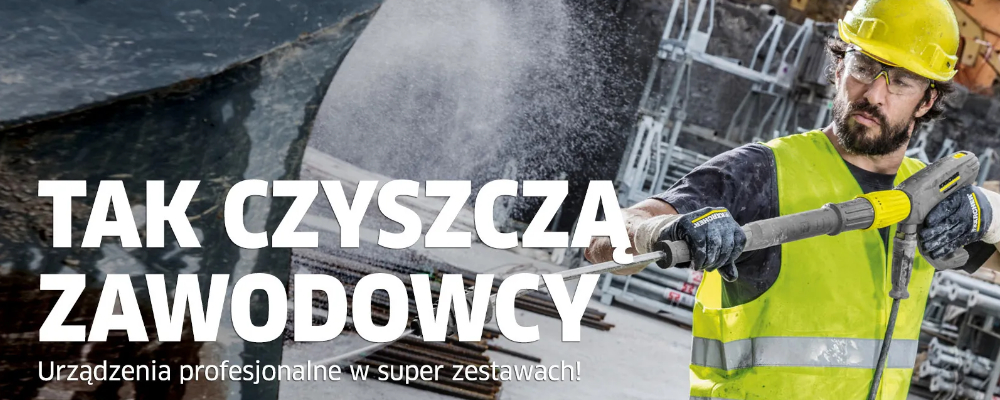 Tak czyszcza zawodowcy Promocja urzadzen profesjonalnych Karcher